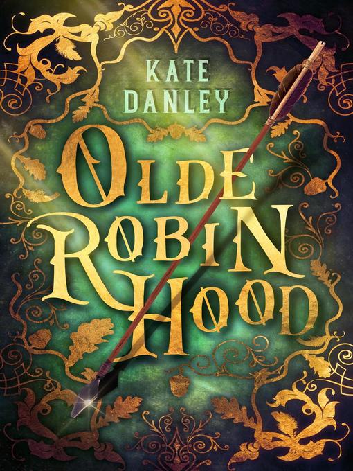 Title details for Olde Robin Hood by Kate Danley - Available